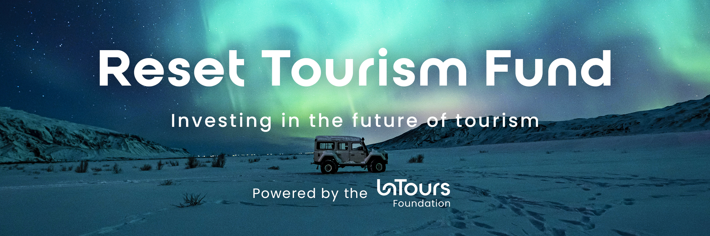 BANNER: Reset Tourisim Fund investing in the future of tourism. Powered by the UnTours Foundation